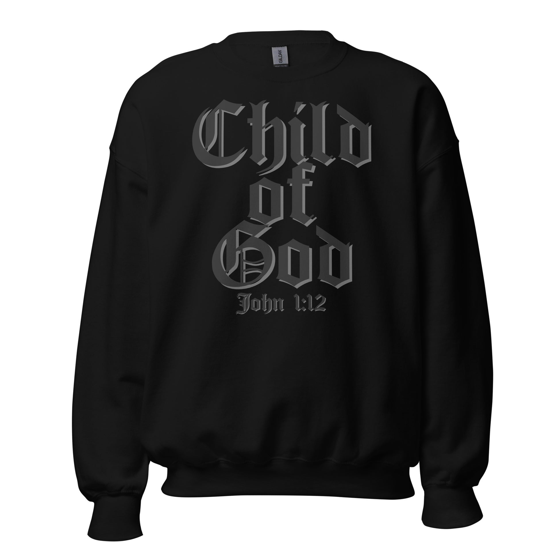 Black Child of God sweatshirt with gothic text and John 1:12 scripture