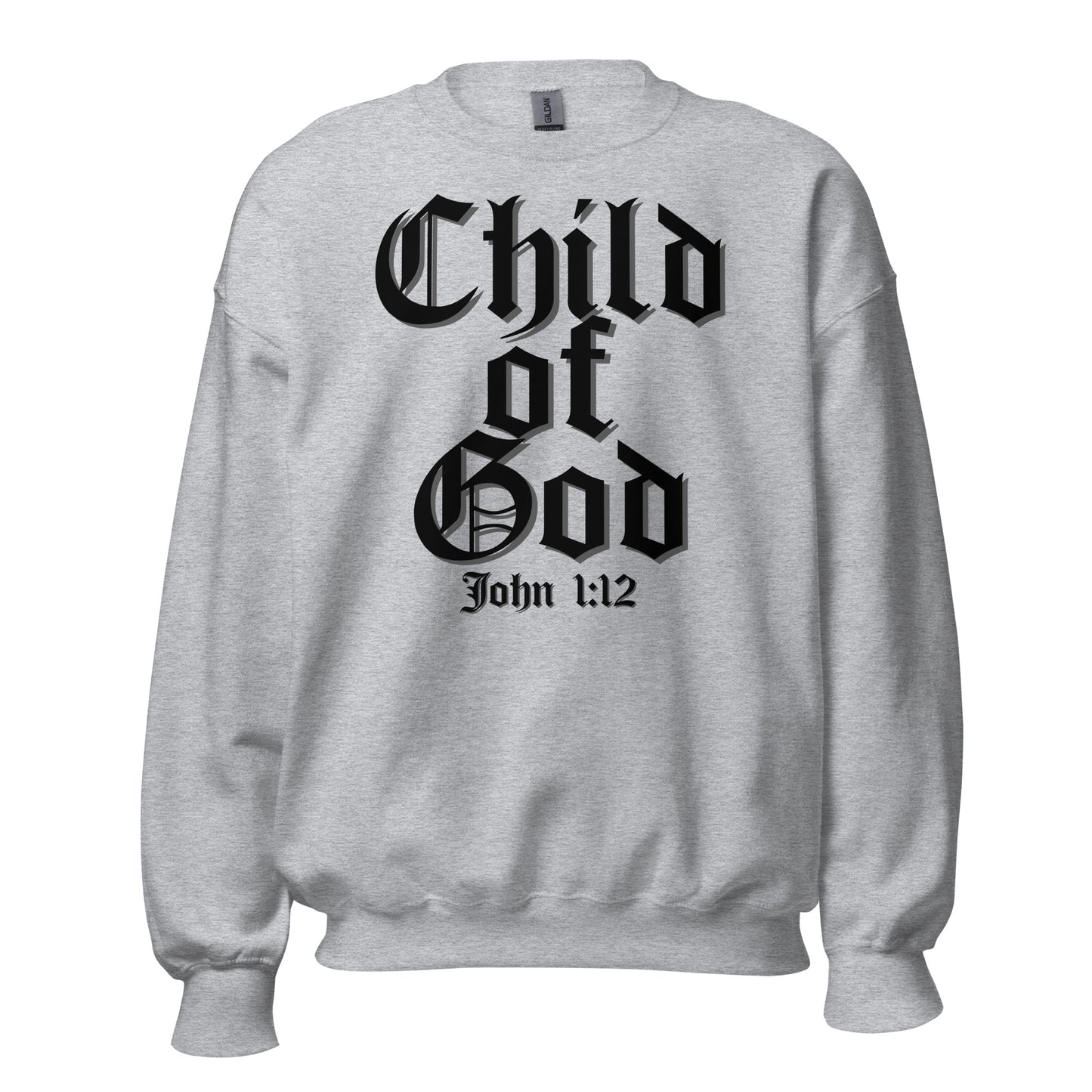 Grey Child of God sweatshirt with gothic text and John 1:12 scripture
