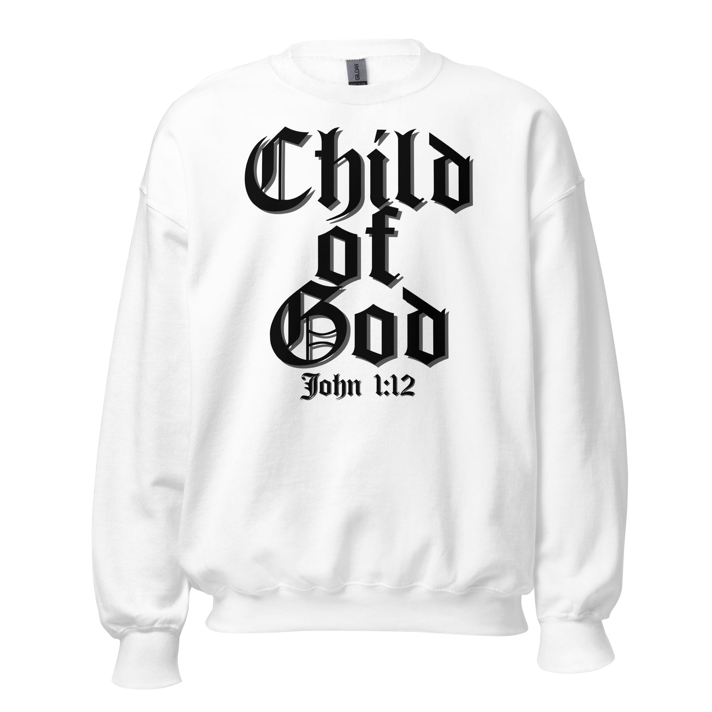 White Child of God sweatshirt with gothic text and John 1:12 scripture