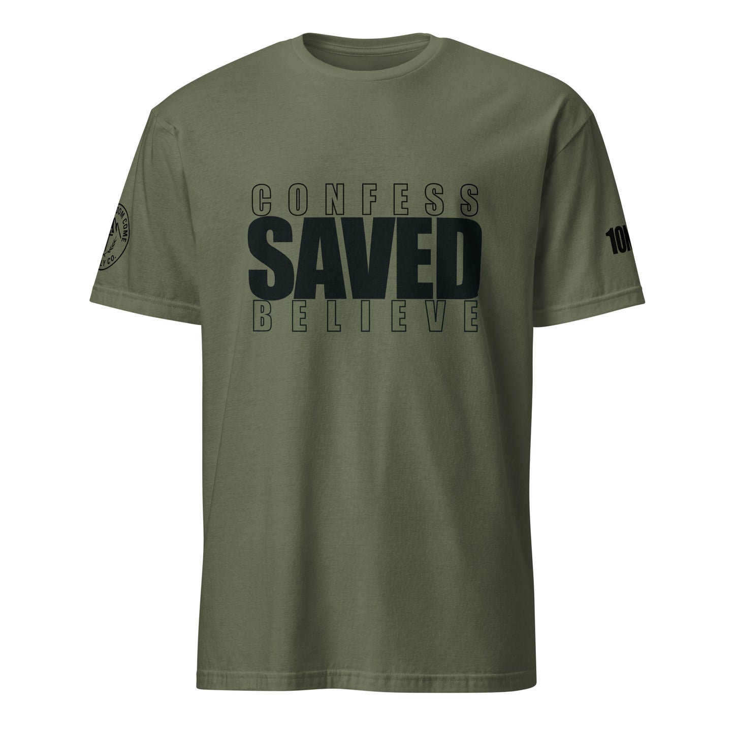 Front of military green Christian t-shirt with Confess Believe Saved text inspired by Romans 10:9