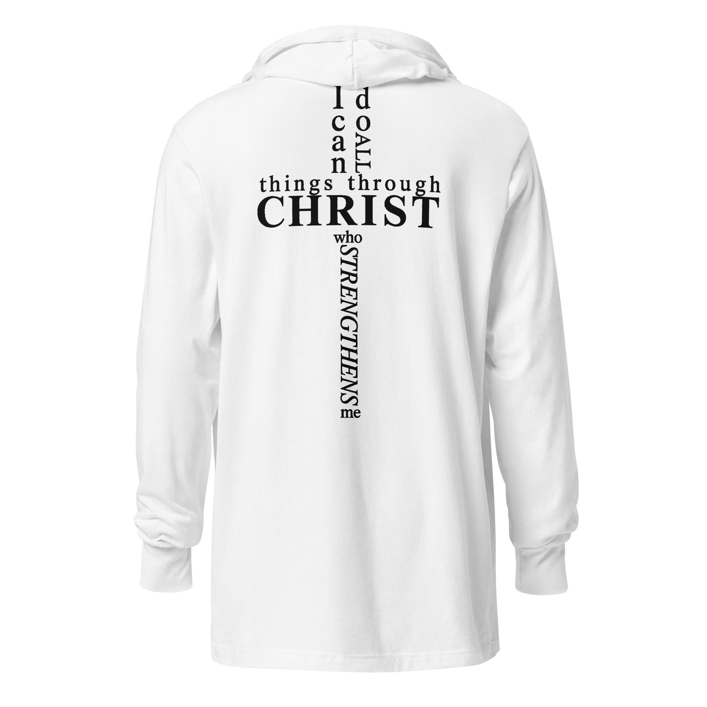 Back of white hooded long sleeve tee with Philippians 4:13 verse in cross shape